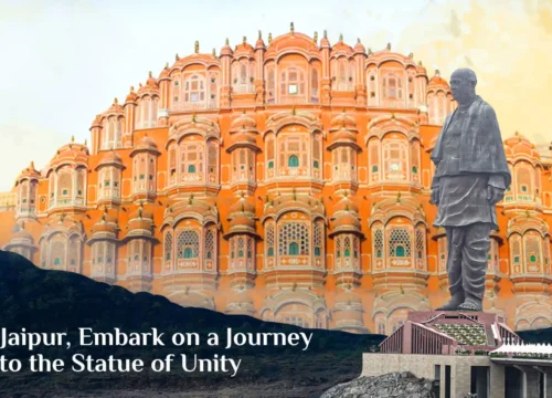 Jaipur, Embark on a Journey to the Statue of Unity